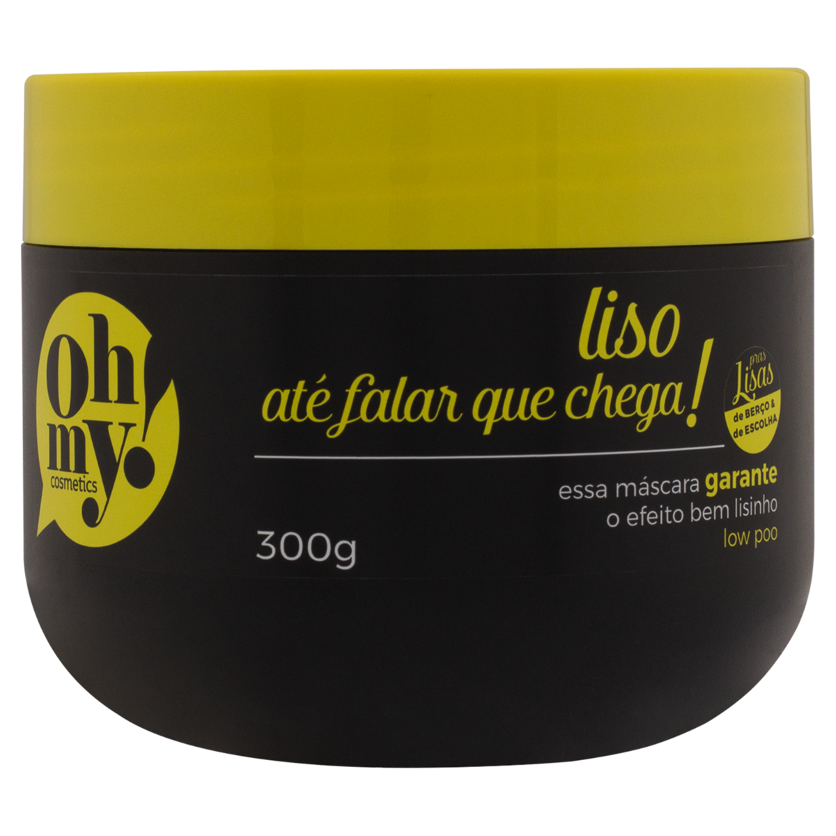 imagem de MASC CAP OH MY 300GR LISO ATE FALAR QUE CHEGA